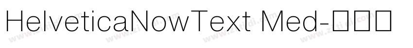 HelveticaNowText Med字体转换